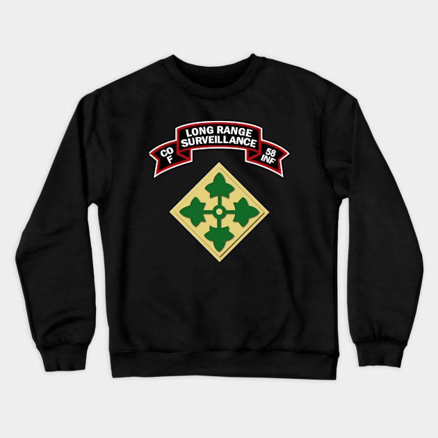 F Co 58th Infantry (Ranger) Scroll - LRRP w 4th ID Crewneck Sweatshirt by twix123844